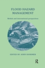 Flood Hazard Management: British and International Perspectives - Book