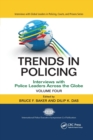 Trends in Policing : Interviews with Police Leaders Across the Globe, Volume Four - Book