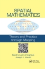 Spatial Mathematics : Theory and Practice through Mapping - Book
