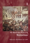 The Routledge History of Terrorism - Book