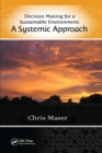 Decision-Making for a Sustainable Environment : A Systemic Approach - Book