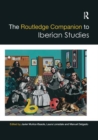 The Routledge Companion to Iberian Studies - Book