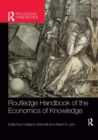 Routledge Handbook of the Economics of Knowledge - Book