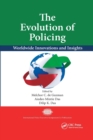 The Evolution of Policing : Worldwide Innovations and Insights - Book