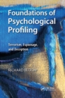 Foundations of Psychological Profiling : Terrorism, Espionage, and Deception - Book
