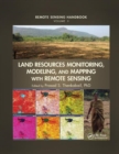 Land Resources Monitoring, Modeling, and Mapping with Remote Sensing - Book