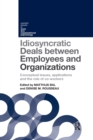 Idiosyncratic Deals between Employees and Organizations : Conceptual issues, applications and the role of co-workers - Book