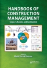 Handbook of Construction Management : Scope, Schedule, and Cost Control - Book