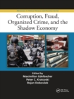 Corruption, Fraud, Organized Crime, and the Shadow Economy - Book