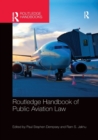Routledge Handbook of Public Aviation Law - Book