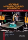 Additive Manufacturing Handbook : Product Development for the Defense Industry - Book