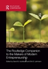 The Routledge Companion to the Makers of Modern Entrepreneurship - Book
