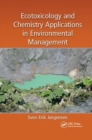 Ecotoxicology and Chemistry Applications in Environmental Management - Book