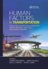 Human Factors in Transportation : Social and Technological Evolution Across Maritime, Road, Rail, and Aviation Domains - Book