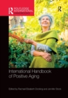 International Handbook of Positive Aging - Book