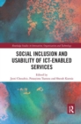 Social Inclusion and Usability of ICT-enabled Services. - Book