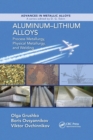 Aluminum-Lithium Alloys : Process Metallurgy, Physical Metallurgy, and Welding - Book
