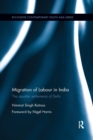 Migration of Labour in India : The squatter settlements of Delhi - Book