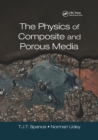 The Physics of Composite and Porous Media - Book