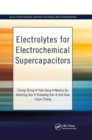 Electrolytes for Electrochemical Supercapacitors - Book