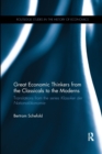 Great Economic Thinkers from the Classicals to the Moderns : Translations from the series Klassiker der National?konomie - Book