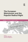 The European Mainstream and the Populist Radical Right - Book