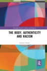 The Body, Authenticity and Racism - Book