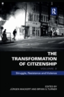 The Transformation of Citizenship, Volume 3 : Struggle, Resistance and Violence - Book