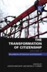 The Transformation of Citizenship, Volume 2 : Boundaries of Inclusion and Exclusion - Book