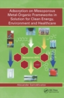Adsorption on Mesoporous Metal-Organic Frameworks in Solution for Clean Energy, Environment and Healthcare - Book