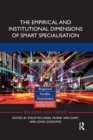 The Empirical and Institutional Dimensions of Smart Specialisation - Book