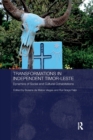 Transformations in Independent Timor-Leste : Dynamics of Social and Cultural Cohabitations - Book