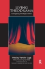 Living Theodrama : Reimagining Theological Ethics - Book