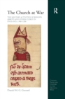 The Church at War: The Military Activities of Bishops, Abbots and Other Clergy in England, c. 900-1200 - Book
