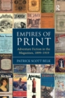 Empires of Print : Adventure Fiction in the Magazines, 1899-1919 - Book
