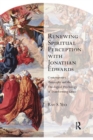 Renewing Spiritual Perception with Jonathan Edwards : Contemporary Philosophy and the Theological Psychology of Transforming Grace - Book