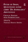 Peter of Spain, Questiones super libro De Animalibus Aristotelis : Critical Edition with Introduction - Book