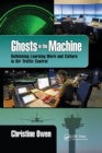Ghosts in the Machine : Rethinking Learning Work and Culture in Air Traffic Control - Book