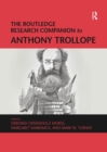 The Routledge Research Companion to Anthony Trollope - Book