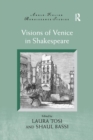 Visions of Venice in Shakespeare - Book