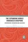 The Expanding World Ayahuasca Diaspora : Appropriation, Integration and Legislation - Book