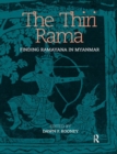 The Thiri Rama : Finding Ramayana in Myanmar - Book