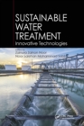 Sustainable Water Treatment : Innovative Technologies - Book