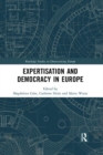 Expertisation and Democracy in Europe - Book