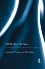 CUNY’s First Fifty Years : Triumphs and Ordeals of a People’s University - Book