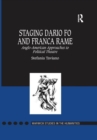 Staging Dario Fo and Franca Rame : Anglo-American Approaches to Political Theatre - Book
