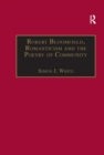 Robert Bloomfield, Romanticism and the Poetry of Community - Book