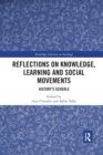 Reflections on Knowledge, Learning and Social Movements : History's Schools - Book