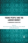 Young People and the Labour Market : A Comparative Perspective - Book