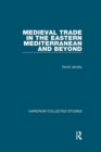 Medieval Trade in the Eastern Mediterranean and Beyond - Book